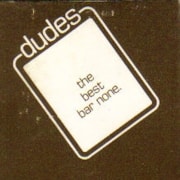 Cover image of Dudes: the best bar none.. Matchcovers. 